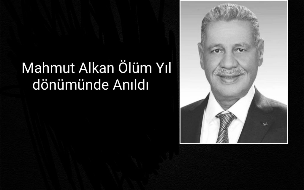Mahmut Alkan Ölüm yıl dönümünde Anıldı