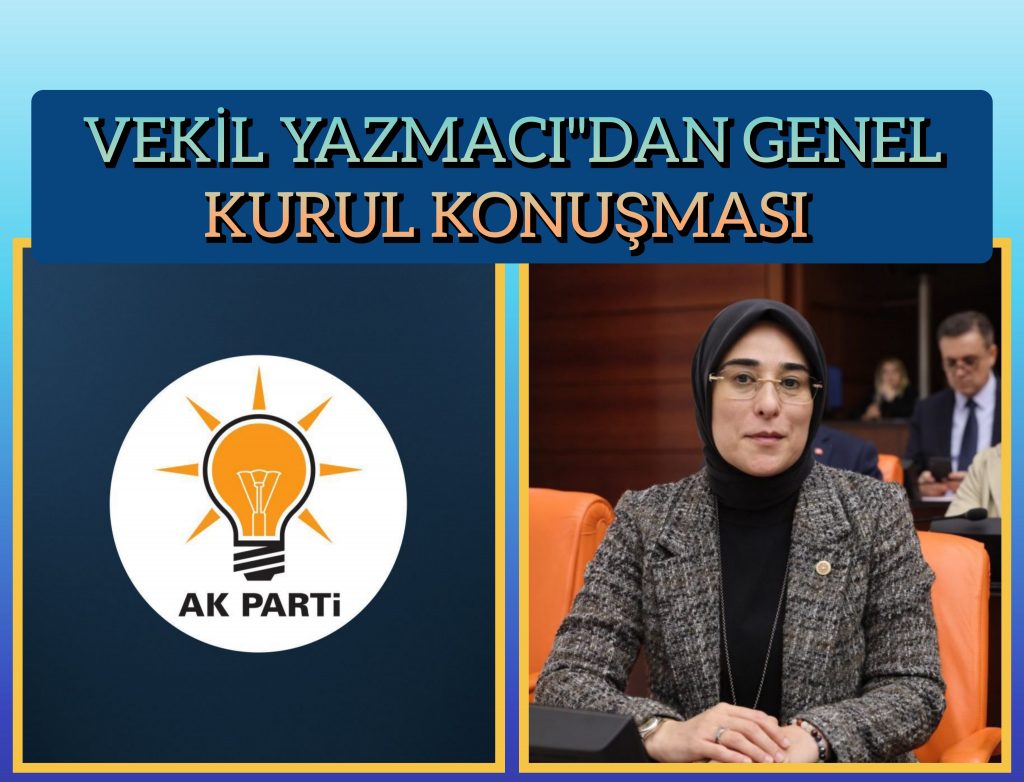 AK Parti Şanlıurfa Milletvekili Cevahir Asuman Yazmacının TBMM Genel Kurul Konuşması