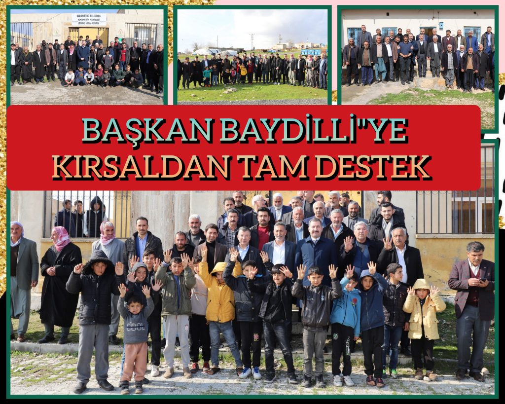 BAŞKAN BAYDİLLİ’YE KIRSALDAN TAM DESTEK