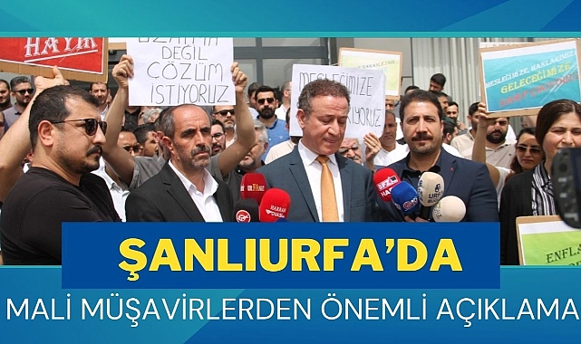 Şanlıurfa’da Mali Müşavirlerden Önemli Açıklama