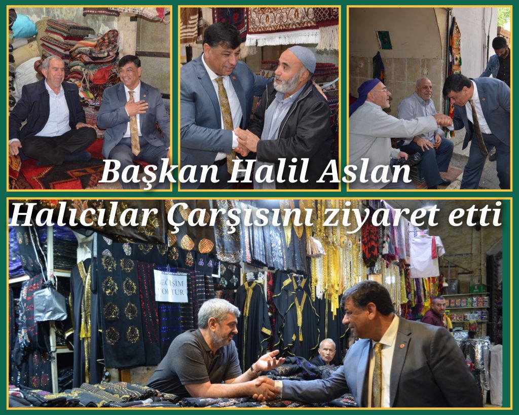 Başkan Halil Aslan Halıcılar Çarşısını ziyaret etti