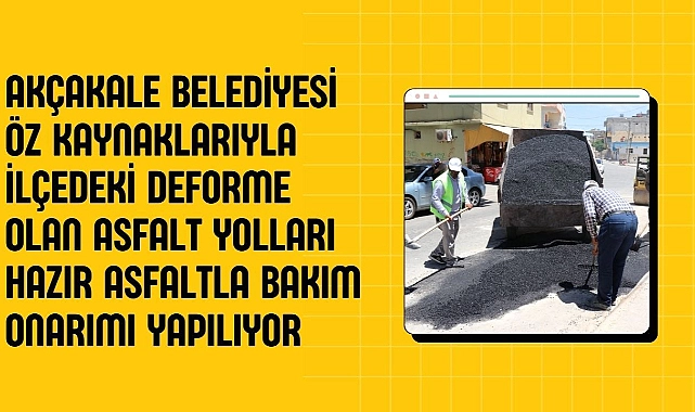 Akçakale’nin Yolları Hazır Asfaltla Bakım Onarımı Yapılıyor