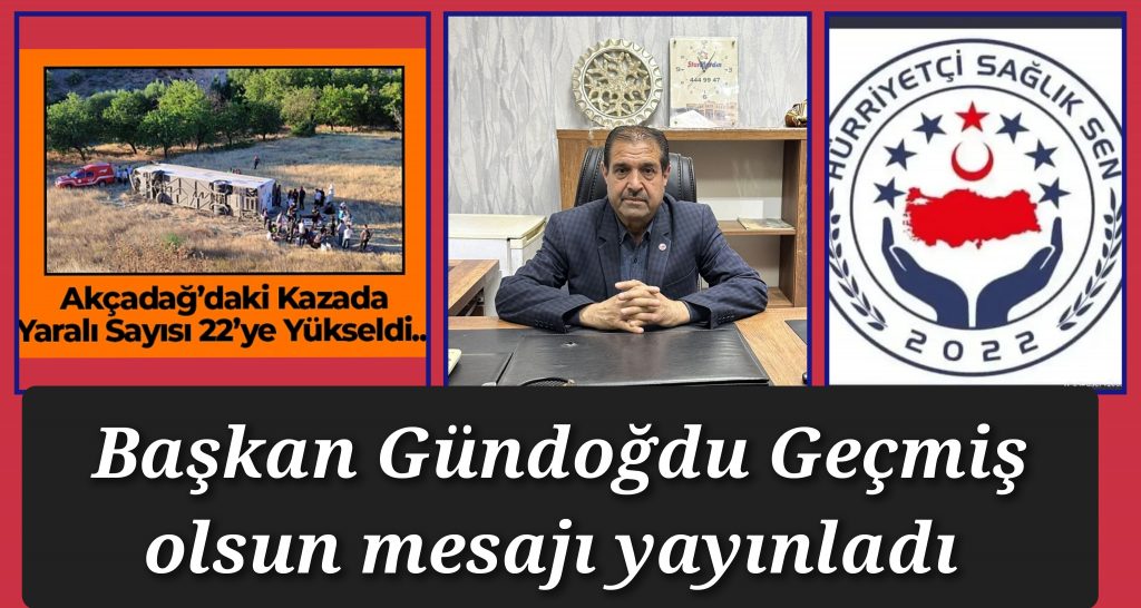 Başkan Gündoğdu Malatya’da yaşanan kaza dolayısıyla bir mesaj yayınladı
