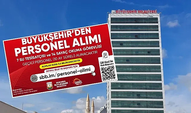 Şanlıurfa Büyükşehir Belediyesi personel alacak!