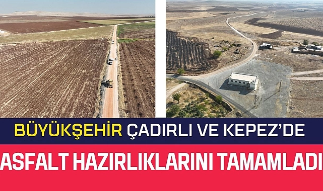 Büyükşehir Çadırlı ve Kepez’de Asfalt Hazırlıklarını Tamamladı