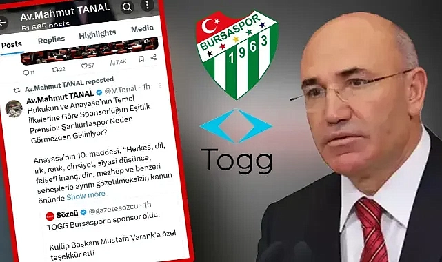 TOGG, Bursaspor’a Sponsor Oldu: Mahmut Tanal, Şanlıurfaspor’a Yapılan Ayrımcılığı Meclise Taşıdı