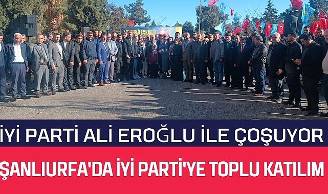 Şanlıurfa’da İYİ Parti’ye Toplu Katılım