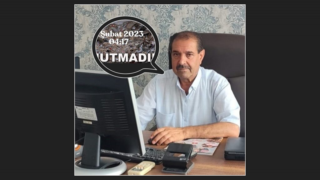 Hürriyetçi Sağlık Sen Şanlıurfa İl Başkanı İbrahim Gündoğdu’dan 6 Şubat Depremi Yıl Dönümü Mesajı