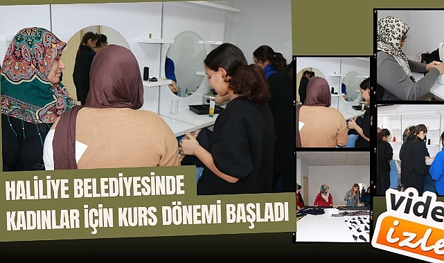 Haliliye Belediyesinde Kadınlar İçin Kurs Dönemi Başladı