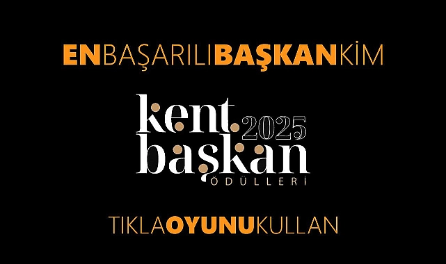 Kent & Başkan Ödülleri 2025: Şehirlerin Geleceğini Belirleyen Yarışma Başladı!