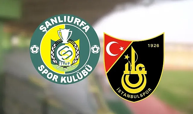 Maç ne zaman? Urfaspor-İstanbulspor maçı hangi kanalda?