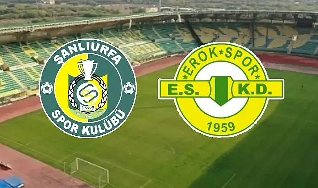 Şanlıurfaspor-Erokspor maçı saat kaçta? Hangi kanalda?