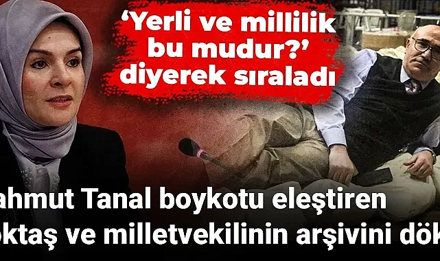 Mahmut Tanal boykotu eleştiren Göktaş ve milletvekilinin arşivini döktü