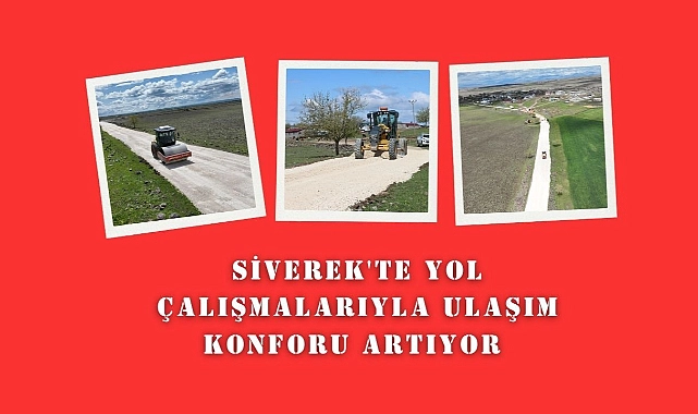 Siverek’te Yol Çalışmalarıyla Ulaşım Konforu Artıyor