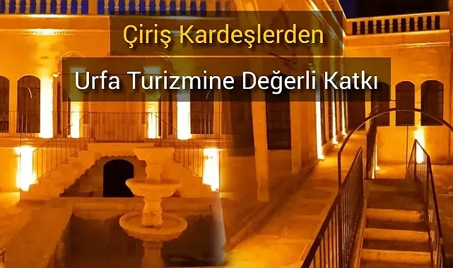 Urfa Turizmine Yeni Soluk: Tarihi Konağın Kapıları Açılıyor