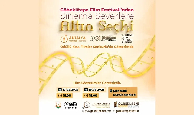 Göbeklitepe Film Festivali’nden Sinemaseverlere ‘Altın Seçki’