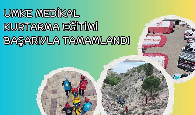 UMKE Medikal Kurtarma Eğitimi Başarıyla Tamamlandı