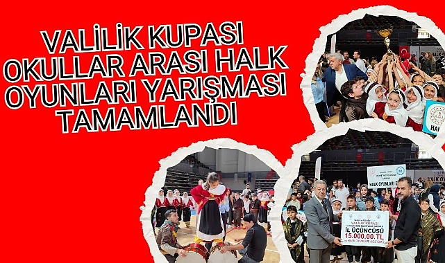 Valilik Kupası Okullar Arası Halk Oyunları Yarışması Tamamlandı