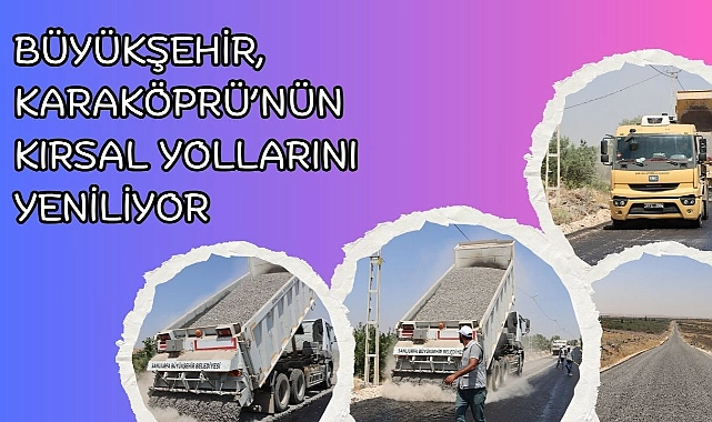 Büyükşehir, Karaköprü’nün Kırsal Yollarını Yeniliyor