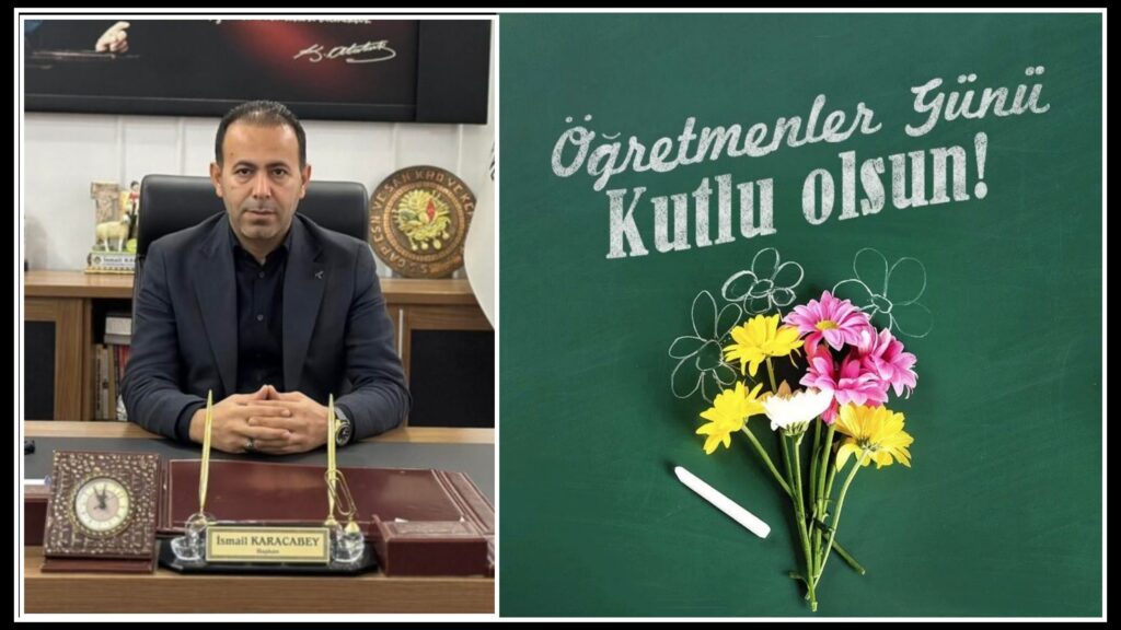 Şanlıurfa Esnaf ve Sanatkârlar Odası Başkanı İsmail Karacabey’in 24 Kasım Öğretmenler Günü Mesajı