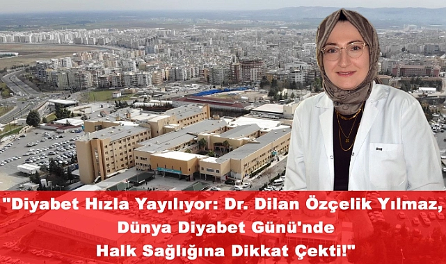 Dünya Diyabet Günü: Diyabetle Yaşam Mümkündür, Önemli Olan Bilinçli ve Kararlı Olmaktır