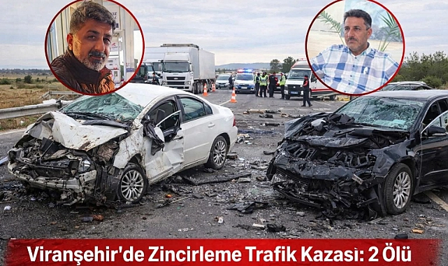Viranşehir’de Zincirleme Trafik Kazası: 2 Ölü