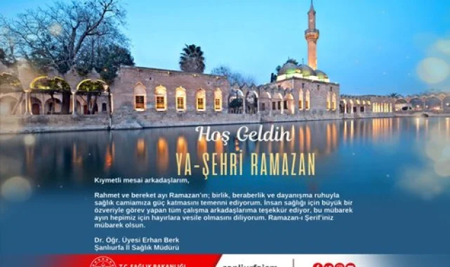 Dr. Erhan Berk’ten Birlik ve Beraberlik Vurgulu Ramazan Tebriği