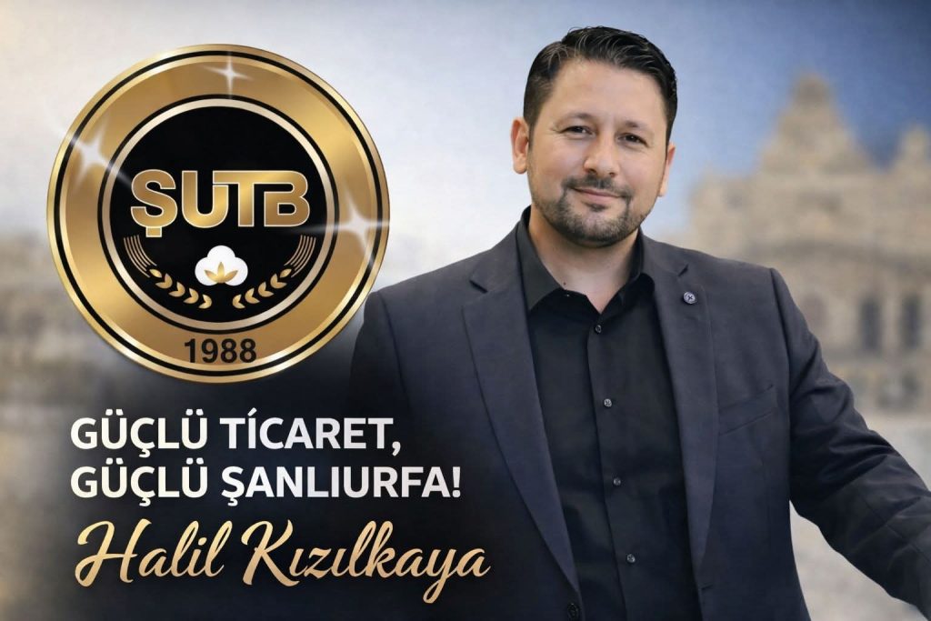 Şanlıurfa Ticaret Borsası Başkan Adayı Halil Kızılkaya’dan 23 Nisan Mesajı