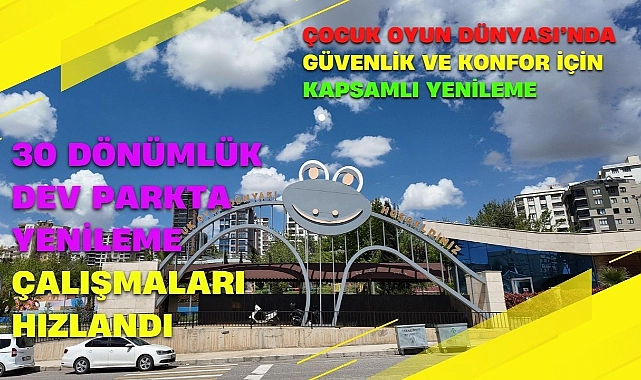 Çocuk Oyun Dünyası Yenileniyor