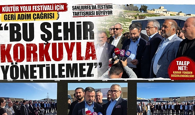 Şanlıurfa ‘da Kültür Yolu Festivali İptaline Ortak Tepki: “Karar Gözden Geçirilsin”