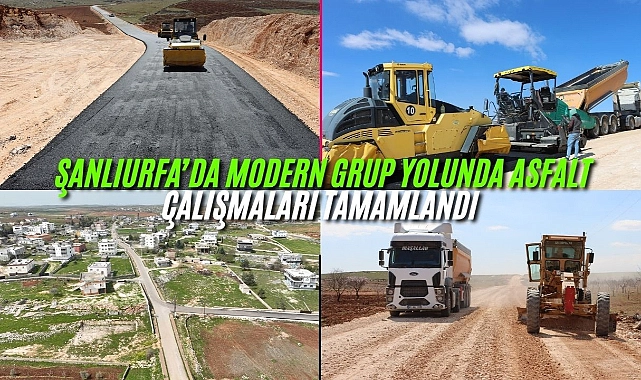 Şanlıurfa’da Modern Grup Yolunda Asfalt Çalışmaları Tamamlandı