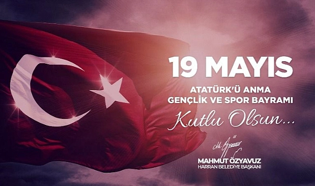 Başkan Özyavuz: 19 Mayıs Özgürlük Ve İstiklal Mücadelemizin Başlangıç Noktasıdır