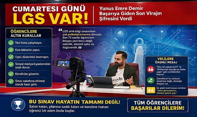 Cumartesi Günü LGS Var: Eğitimci Yunus Emre Demir’den Öğrenci ve Velilere Kritik Tavsiyeler