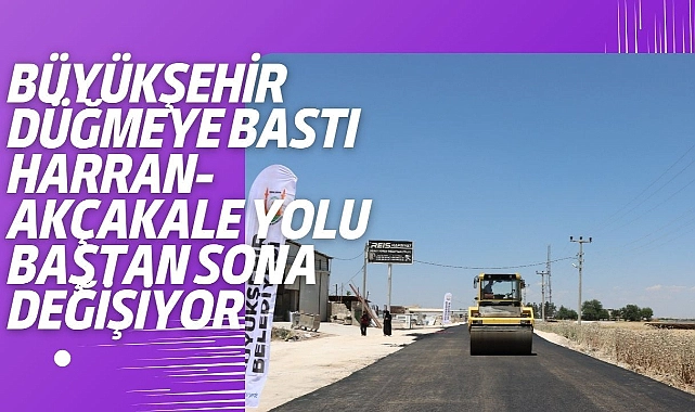 Harran-Akçakale Grup Yolunda Sıcak Asfalt Serimi Başladı