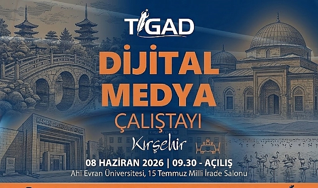 TİGAD’ın Kırşehir Zirvesi Başlıyor: Dijital Medyanın Rotası Kırşehir’de Çiziliyor!