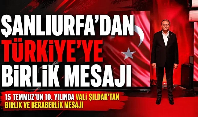 Vali Şıldak’tan Davet: “Rabia Meydanı’nı Birlik ve Beraberliğimizin Gücüyle Dolduralım”