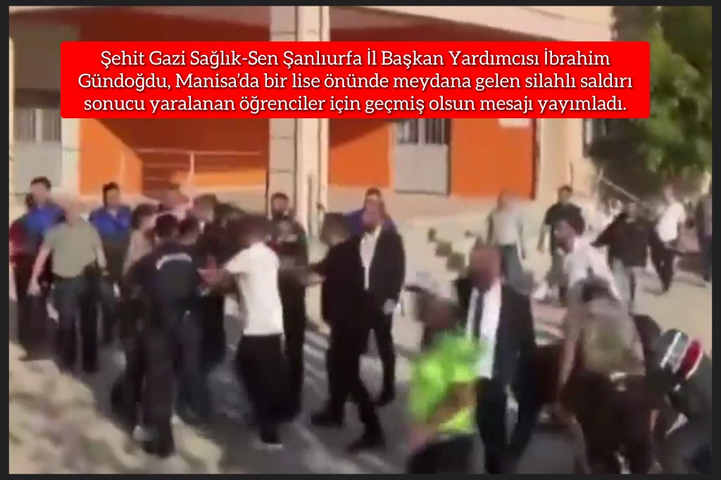 İbrahim Gündoğdu’dan Manisa’daki Silahlı Saldırıda Yaralanan Öğrencilere Geçmiş Olsun Mesajı
