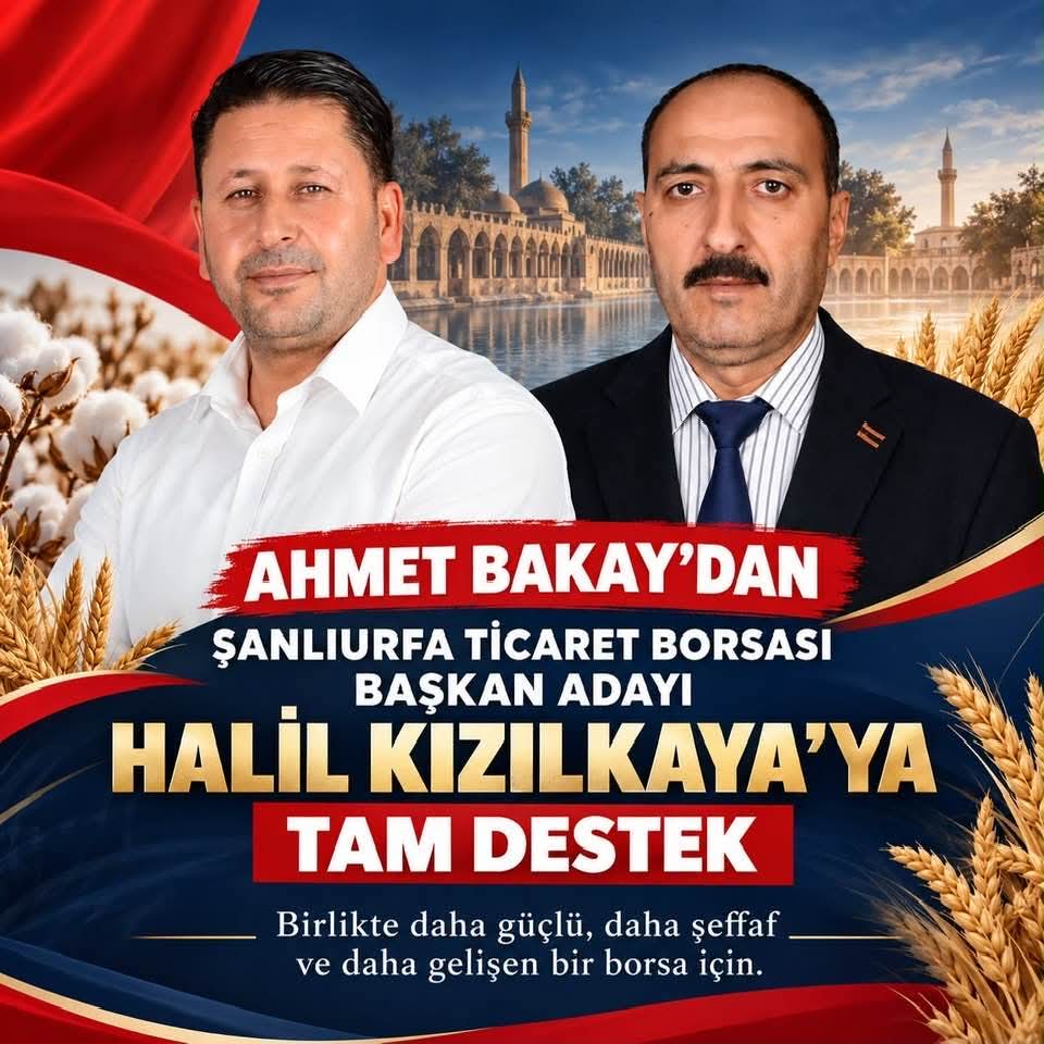 İş İnsanı Ahmet Bakay’dan Ticaret Borsası Başkan Adayı Halil Kızılkaya’ya Tam Destek