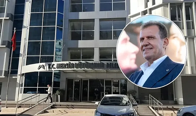 Mersin Büyükşehir Belediye Başkanı gözaltına alındı