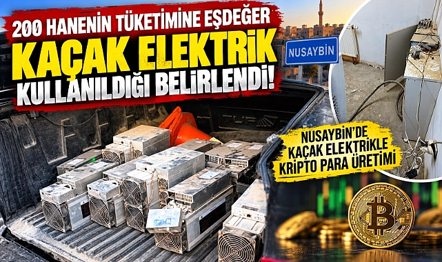 Nusaybin’de Kaçak Elektrikle Kripto Para Üretimi. 200 Hanenin Tüketimine Eşdeğer Kaçak Elektrik Kullanıldığı Belirlendi!