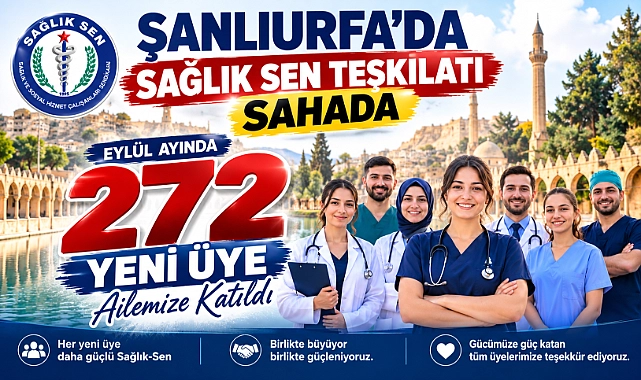 Sağlık-Sen Şanlıurfa Sahada Büyüyor: Eylül Ayında 272 Yeni Üye